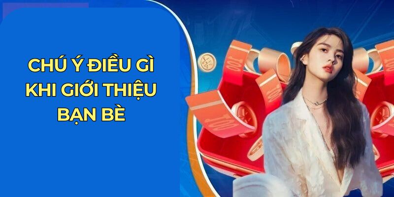 Chú ý điều gì khi giới thiệu bạn bè